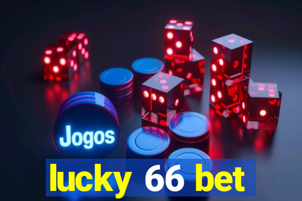 lucky 66 bet